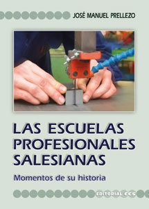 Escuelas Profesionales Salesianas,las - Prellezo Garcia, ...