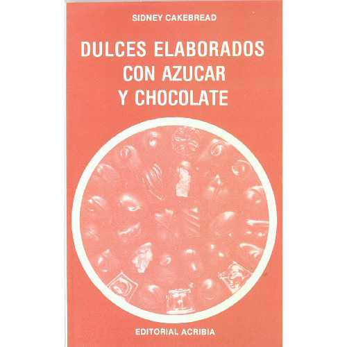 Dulces Elaborados Con Azucar Y Chocolate - Cakebread - #d