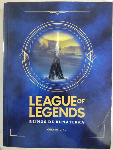 League Of Legends Reinos De Runaterra Guía Oficial 
