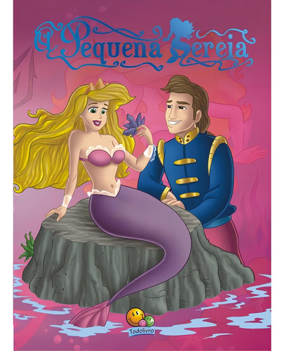 Clássicos Todolivro: Pequena Sereia, A, de Marques, Cristina. Editorial Todolivro Distribuidora Ltda. em português, 2006