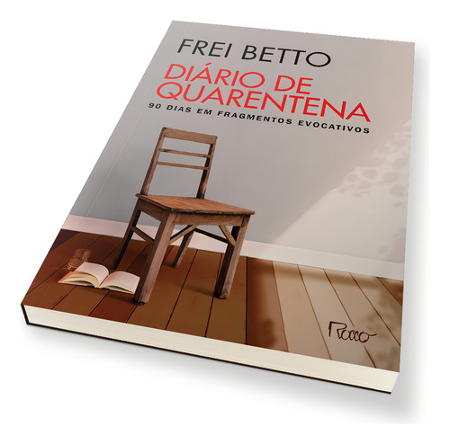 Livro Diário de quarentena: 90 dias em fragmentos evocativos, de Betto, Frei. Editorial Editora Rocco, Capa Mole em Português, 2020