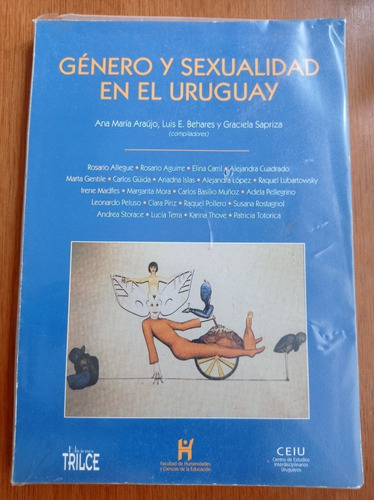 Género Y Sexualidad En El Uruguay - Varios Autores - Trilce