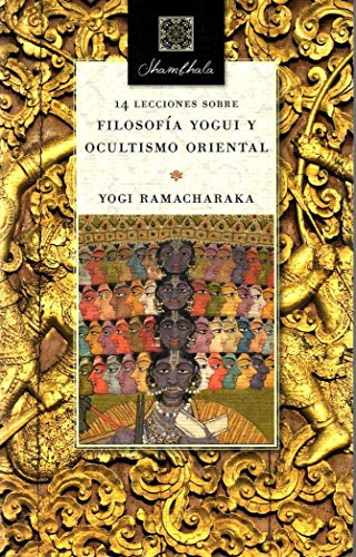 14 Lecciones Sobre Filosofia Yogui Y Ocultismo Oriental -sha