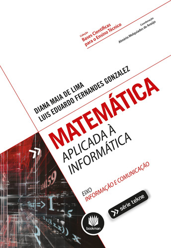 Matemática Aplicada à Informática, de Lima, Diana Maia de. Bookman Companhia Editora Ltda., capa mole em português, 2015