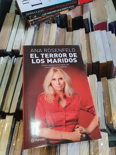 El Terror De Los Maridos - Ana Rosenfeld - Ed Planeta