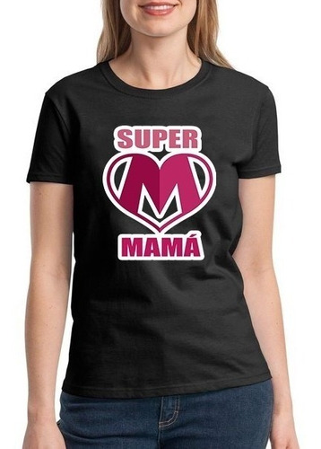 Regalo Día De La Madre Polera Algodón Super Mama Calidad