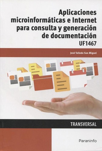 Aplicaciones Microinformaticas E Inte Para Consulta, De Jose Talledo San Miguel. Editorial Paraninfo En Español