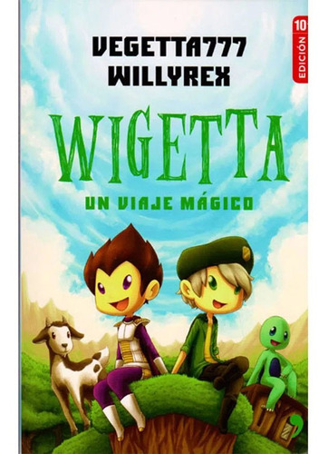 Wigetta - Un Viaje Magico.vegetta777 Y Willyrex.