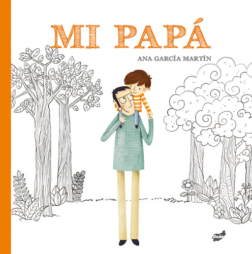 Libro Mi Papá - Garcia Martin, Ana