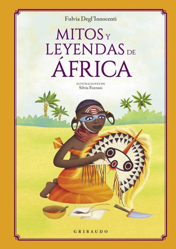 Libro Mitos Y Leyendas De Africa - Degl´innocenti Fulvia