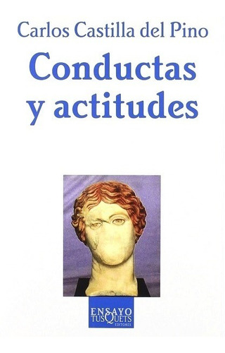 Conducta Y Actitudes. Carlos Castilla Del Pino.