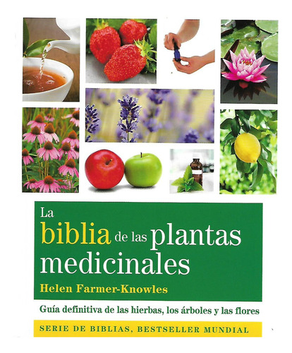 Libro La Biblia De Las Plantas Medicinales