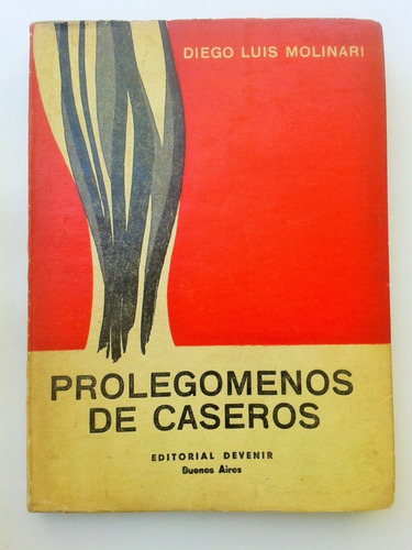 Diego Luis Molinari Prolegomenos De Caseros 