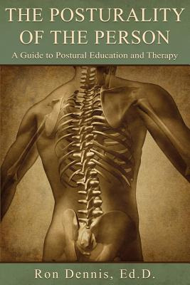 Libro The Posturality Of The Person: A Guide To Postural ...