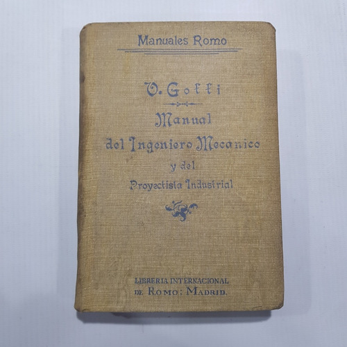 Antiguo Libro Manual Ingeniero Mecánico Industri Goffi 50823