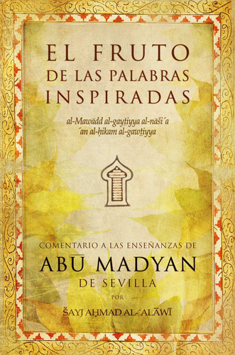 Fruto De Las Palabras Inspiradas - Al Alawi,sayj