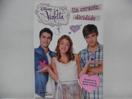 Violetta Un Corazón Dividido  / Disney / Planeta Junior 