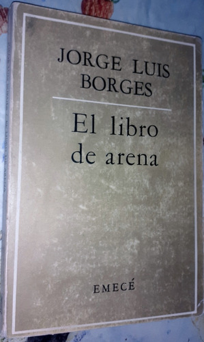 El Libro De Arena Jorge L Borges Emece 1ra Ed 2da Imp 1975