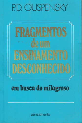 Livro Fragmentos De Um Ensinamento Desconhecido