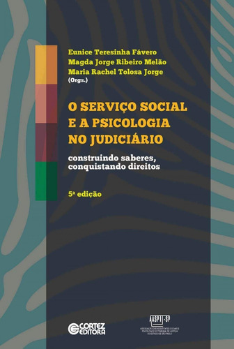 Libro O Servico Social E A Psicologia No Judiciario: Const