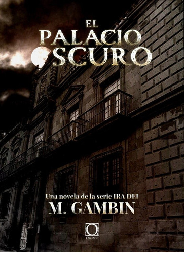 Libro El Palacio Oscuro - Gambã­n Garcã­a, Mariano