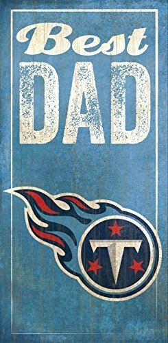 Señales - Fan Creations Tennessee Titans Best Dad Sign, Mult