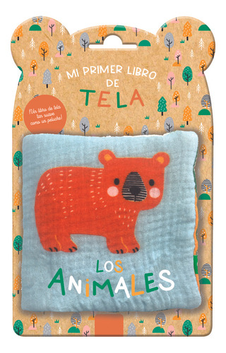 Mi Primer Libro De Tela. Los Animales, De Aa.vv.. Editorial Auzou En Español