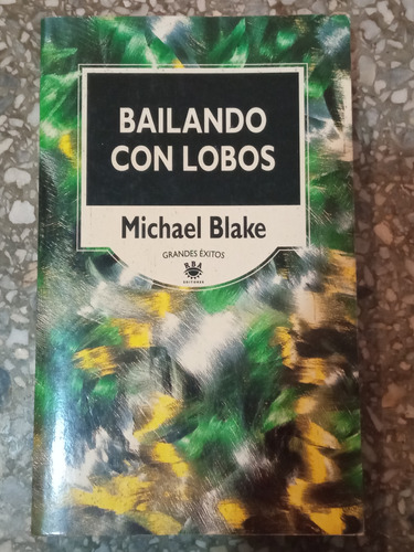 Bailando Con Lobos - Michael Blake