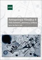 Comprar Antropología Filosófica Ii. Vida Humana, Persona Y Cultura -