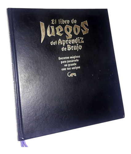 El Libro De Juegos Del Aprendiz De Brujo / Tapas Duras