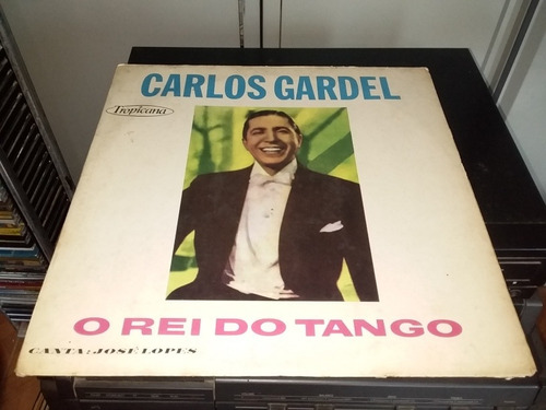 Lp Carlos Gardel O Rei Do Tango - Canta: José  Lopes