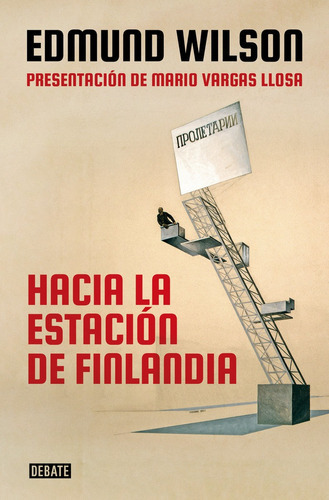 Hacia La Estaciãâ³n Finlandia, De Wilson, Edmund. Editorial Debate, Tapa Blanda En Español