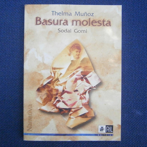 Basura Molesta Sodai Gomi, Thelma Muñoz, Ril Editores