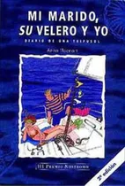 Comprar Mi Marido, Su Velero Y Yo - Anna Lleonart