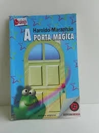 Livro A Porta Magica - Horoldo Maranhao [2002]