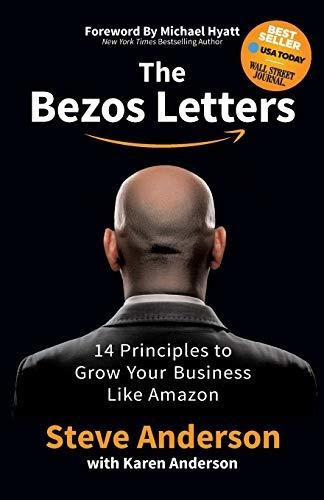 The Bezos Letters : 14 Principles To Grow Your Business Like Amazon, De Steve Anderson. Editorial Morgan James Publishing Llc, Tapa Blanda En Inglés