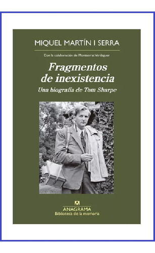 Fragmentos De Inexistencia - Serra Miquel Martín I  Anagrama