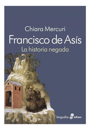 San Francisco De Asís - Chiara Mercuri