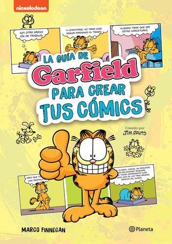 La guía de Garfield para crear tus cómics, de Davis, Jim. Serie Infantil y Juvenil Editorial Planeta México, tapa dura en español, 2022