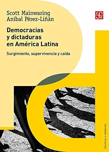 Libro Democracias Y Dictaduras En America Latina - Scott, Ma
