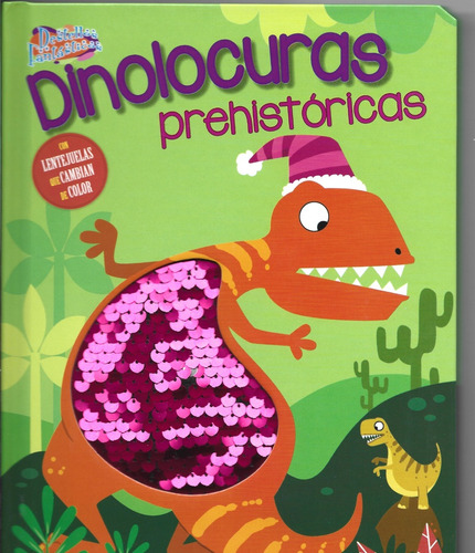 Destellos Fantásticos: Dinolocuras Prehistóricas - Varios Au