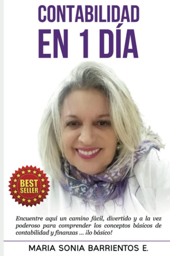 Libro: Contabilidad En 1 Dia: Encuentre Aquí Un Camino Fácil