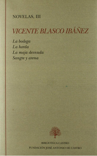 La Bodega ; La Horda ; La Maja Desnuda ; Sangre Y Arena