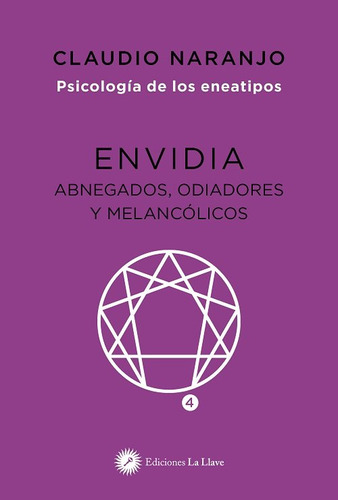 Psicologia De Los Eneatipos Envidia - Claudio Naranjo