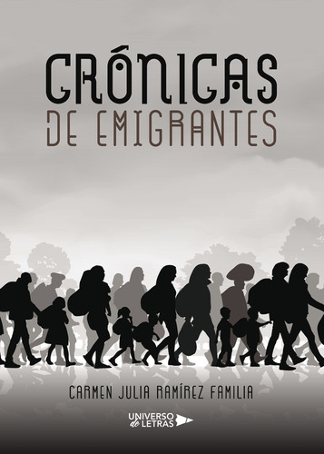 Crónicas De Emigrantes
