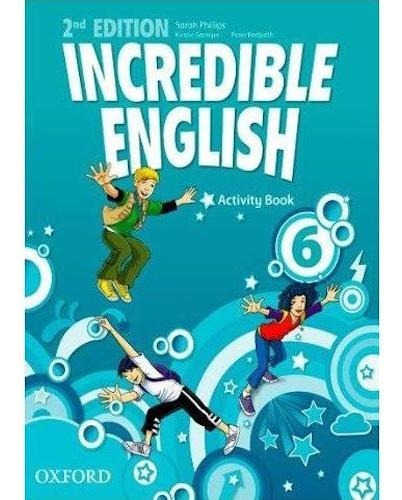 Incredible English 6 - Activity Book 2nd Edition - Oxford