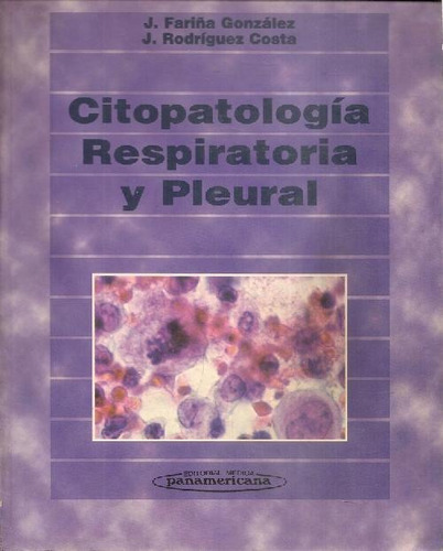Libro Citopatología Respiratoria Y Pleural De Juliana Fariña