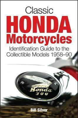 Libro Classic Honda Motorcycles : A Guide To The Most Col...