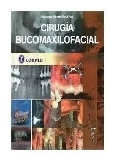 Cirugía Bucomaxilofacial - Rey, Eduardo (papel)
