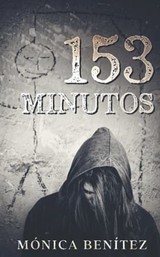 153 Minutos (inspectora Ruth Blanco Nº 2) -..., De Benítez, Mónica. Editorial Independently Published En Español